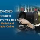 Secured Property Tax Bills for FY 2024-25 Available Online